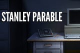 Gameplay Journal Entry #9: The Stanley Parable