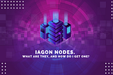 ​​Iagon Nodesの説明と入手方法