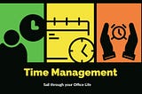 Time Management for Success at Work