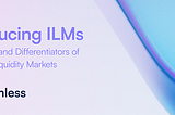 ILMs 102: Key Differentiators and A Leap Forward for Base DeFi