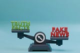 Truth Facts and Fake News on scales
