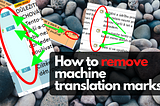 How to remove the machine-translation marks in every CAT tool