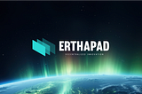Welcome to Ertha Launchpad: How To Participate in IDOs