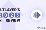 AltLayer’s 2023 in Review: from RaaS to Restaked Rollups