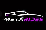 METARIDES IN METAVERSE