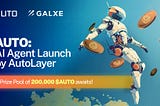 AUTO’s Launch Arrives With Galxe Quests