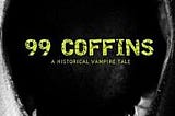 99 Coffins | Cover Image