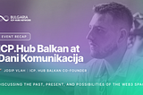Event Recap: ICP HUB Bulgaria at Dani Komunikacija