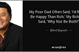 Top 10 Quotes from Rich Dad Poor Dad by Robert Kiyosaki