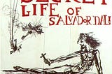 The Secret Life of Salvador Dali: Spoiled to Success