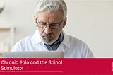 Your Questions About Pain and Spinal Cord Stimulators Answered