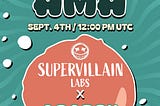 AMA Recap: Supervillain Labs x Apateu