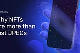 Why NFTs are more than just JPEGs