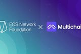 Multichain Integrates with EOS EVM Mainnet