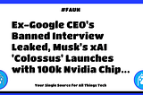 🐾 FAUN Weekly #441: Ex-Google CEO’s Banned Interview Leaked, Musk’s xAI ‘Colossus’ Launches with…