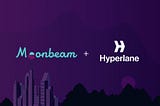 Moonbeam amplía las capacidades Cross-Chain con la implementación de Hyperlane