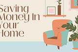 ‘How to save money in your home?’