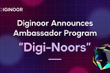 Diving Deep into Digi-Noors !