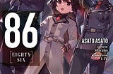 Ulasan: 86 –Eighty-Six– volume 1–7