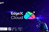 EdgeX Labs Launches EdgeX Cloud: A Practical Platform Built for Real-World AI