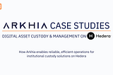 Digital Asset Custody & Management on Hedera
