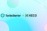TurboStarter Announces Upcoming Launch on the HECO Chain
