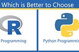 Python or R for Data Analysis: Which Should I Learn?