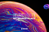 Elispace: the NFTs marketplace branded Elite is coming (and get to know us live at CEM 2022)