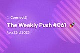 🚀 The Weekly Push 08/23