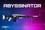 Abyssinator- Sniper