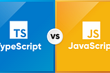 JavaScript or Typescript or both?