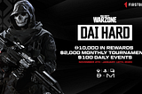 FirstBlood and MakerDAO presents:
Call of Duty: Warzone Tournament for Esports Players