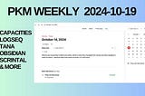PKM Weekly — 2024–10–19