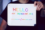 How to use gender-neutral pronouns and neopronouns