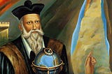 Nostradamus’s 2022 Prophecies