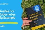 Ansible for Kubernetes by Example book
