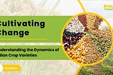Cultivating Change: Understanding the Dynamics of Indian Crop Varieties