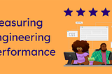 How to measure performance in Engineering