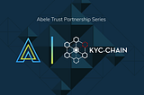 Partner-in-Identity: Abele announces KYCChain as AML/KYC service provider