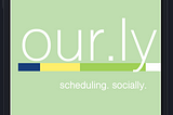 A Social Design Solution for Time Management: our.ly