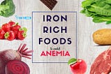 5 Amazing Iron Rich Foods that can help to Combat Anemia