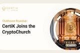 CertiK Joins the CryptoChurch