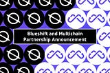 Blueshift and Multichain expand their Partnership to Algorand & Kava