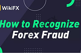 How to Recognize Forex Fraud?