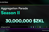 Парад Агрегації II сезон: Приєднуйтесь, щоб розділити призовий фонд у 30 мільйонів ZKL