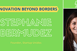 Startup Unidos: Innovation Beyond Borders