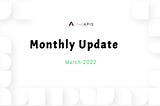 Monthly review of The APIS in March