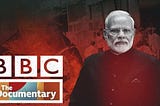 Why the BBC Documentary on Modi is a Propaganda
