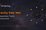 Gravity Dev Net: Integration Tests Framework