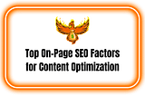 SEO Content Optimization — Top 8 On-Page Factors You Should Learn and Apply — Affiliate Phoenix